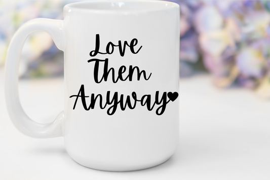 "Love Them Anyway" White Gloss Ceramic Mug 15oz | Jesus Collection by Love Tiffany