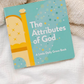 The Attributes of God  - Board Book