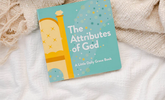 The Attributes of God  - Board Book