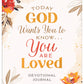 Today God Wants You to Know. . .You Are Loved Devotional Jou