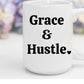 Grace & Hustle | 15 oz. Mug