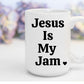Jesus Is My Jam | 15 oz. Mug