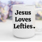 Jesus Loves Lefties | 15 oz. Mug
