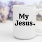 My Jesus | 15 oz. Mug