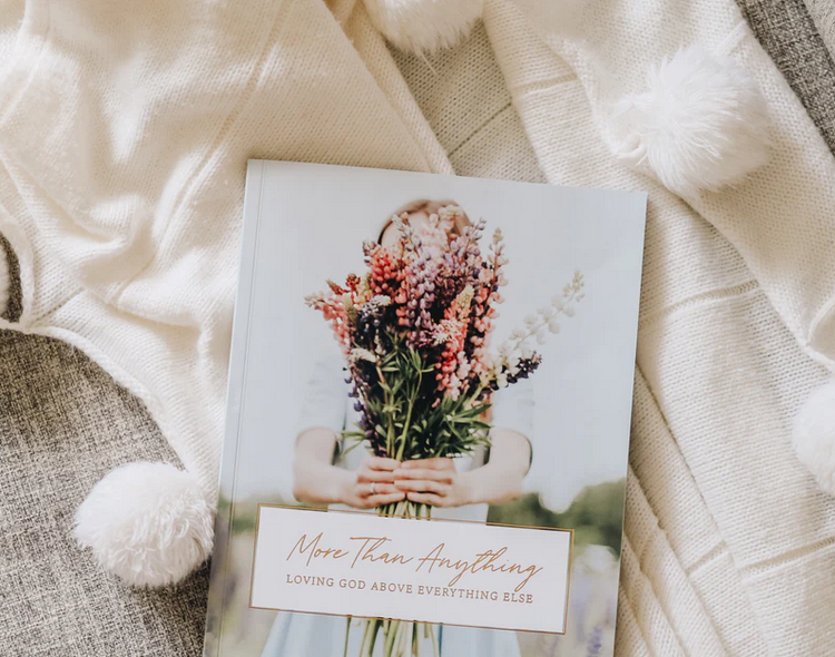 More Than Anything | 5 Week Study | Loving God Above Everything Else