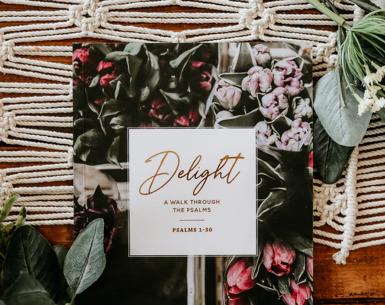 Delight: A Walk Through Psalms 1-30 is a six week study
